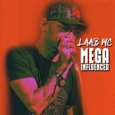 Mega Influencer By Laab MC's cover