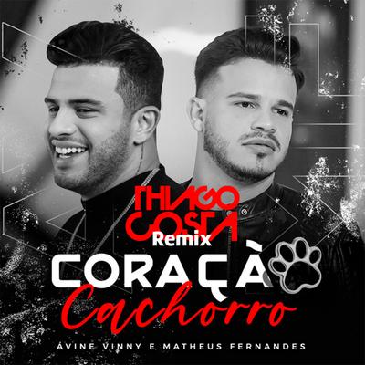 Coração Cachorro (Remix) By DJ Thiago Costa's cover