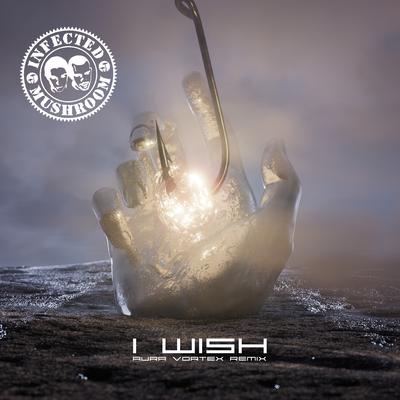 I Wish (Aura Vortex Remix) By Infected Mushroom, Aura Vortex's cover