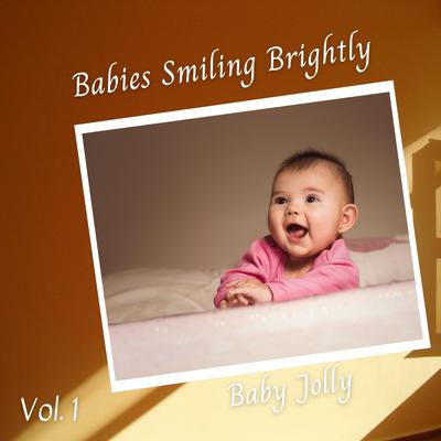 Baby Jolly: Babies Smiling Brightly Vol. 1's cover