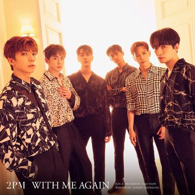 WITH ME AGAIN By 2PM's cover