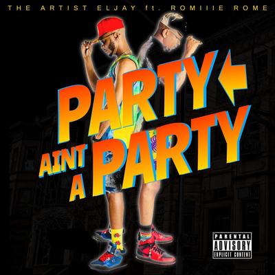 Party Ain’t a Party (feat. Romiiie Rome)'s cover