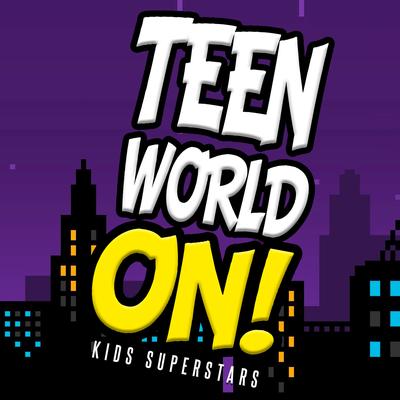 Teen Titans Go! Theme Song (Sing Along) By Kids Superstars's cover