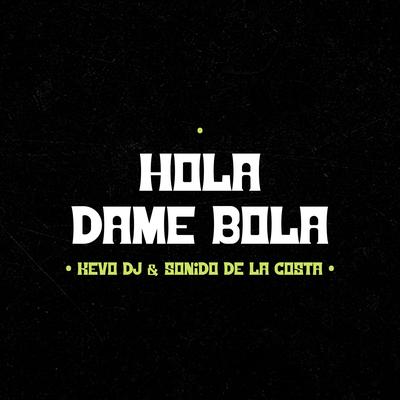 Hola Dame Bola's cover