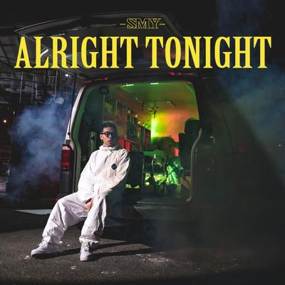 Alright Tonight By 萨麦尔's cover