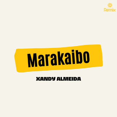 Marakaibo By Canal Remix, Xandy Almeida's cover