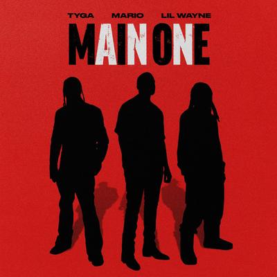 Main One (feat. Tyga) By Lil Wayne, Mario, Tyga's cover