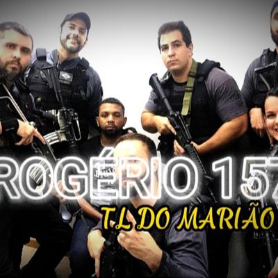 TROPA DO ROGÉRIO 157 By TL DO MARIÃO's cover