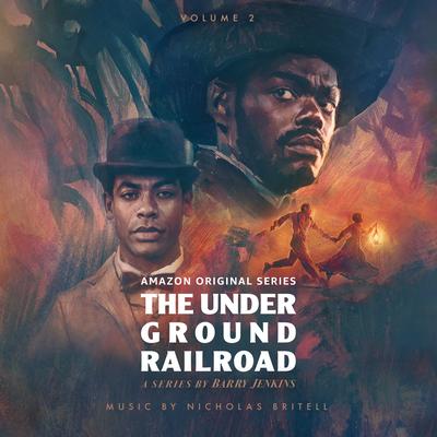 The Underground Railroad: Volume 2 (Amazon Original Series Score)'s cover