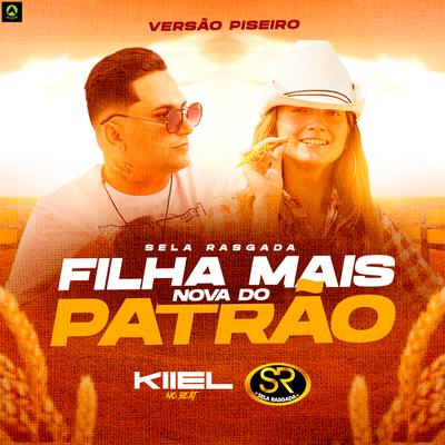 Filha Mais Nova do Patrão (feat. Sela Rasgada) (feat. Sela Rasgada) By DJ Kiiel no Beat, Sela Rasgada's cover