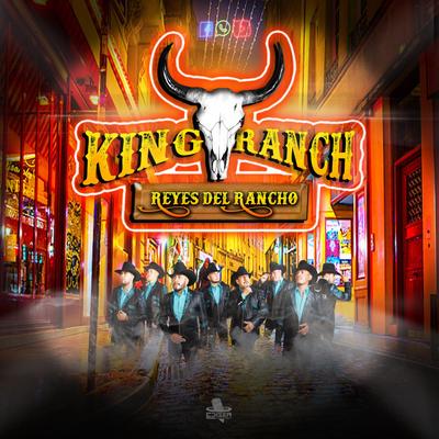 King Ranch Reyes del Rancho's cover