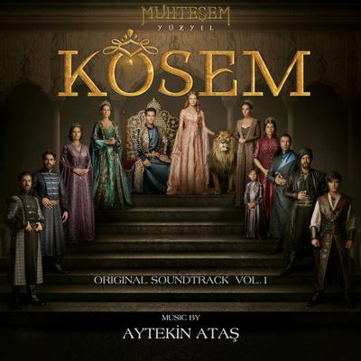 Muhteşem Yüzyıl: Kösem, Vol. 1 (Original Soundtrack)'s cover