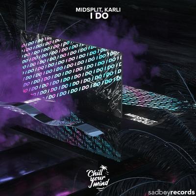 I Do By Midsplit, Karli's cover