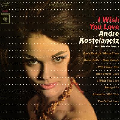 Fools Rush in (Where Angels Fear to Tread) By André Kostelanetz & His Orchestra's cover