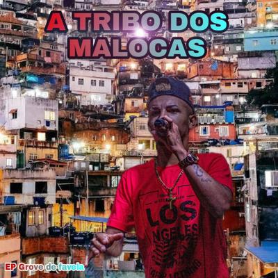 A Tribo Batendo a Lata By A tribo dos malocas's cover