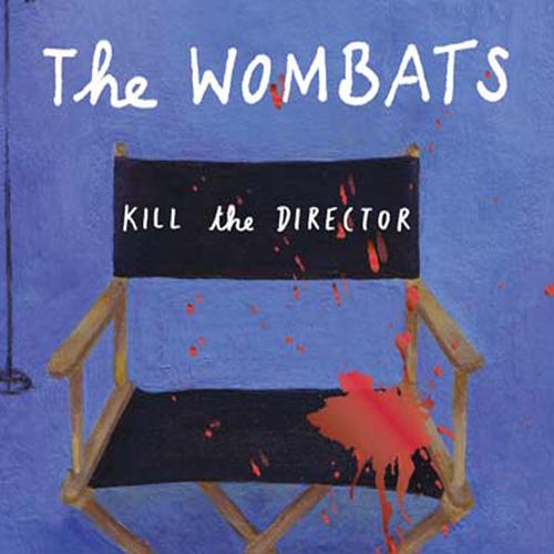 Kill the Director Radio Edit Official TikTok Music The Wombats