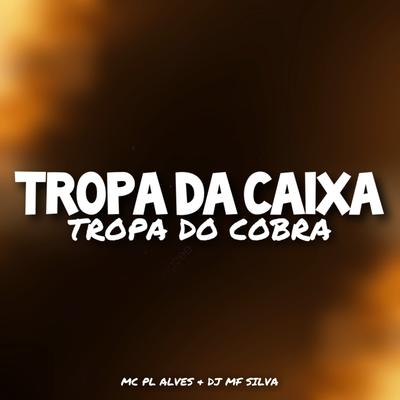 TROPA DA CAIXA, TROPA DO COBRA's cover