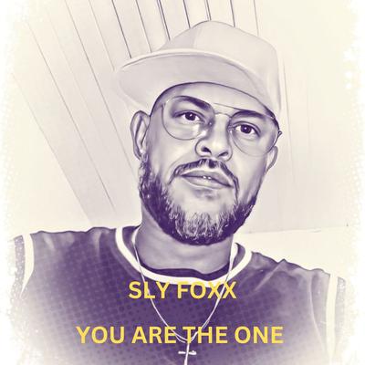 You Are the One By Sly Foxx's cover