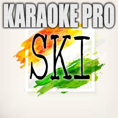 Ski (Originally Performed by Young Stoner Life, Young Thug and Gunna) (Karaoke Version) By Karaoke Pro's cover