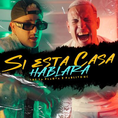 Si Esta Casa Hablara By BM, Pablito HC, Pushi's cover