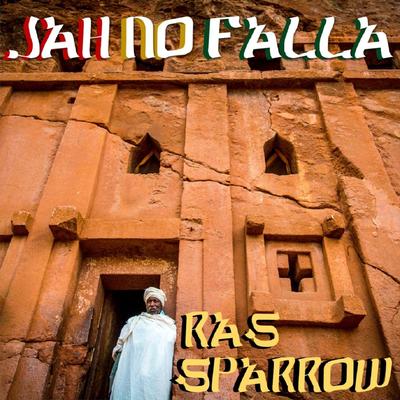 Jah No Falla By Ras Sparrow's cover