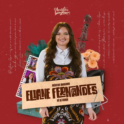 Acústico Imaginar: Eliane Fernandes (Pé de Serra)'s cover