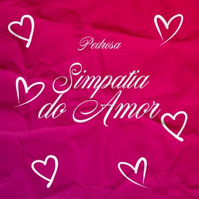 Simpatia do Amor By Lucas Pedrosa's cover