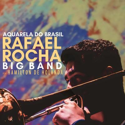 Aquarela do Brasil - Rafael Rocha Big Band's cover
