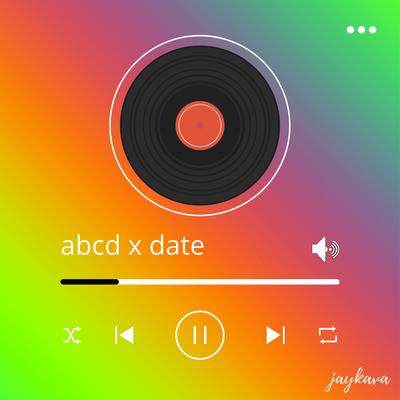 Abcd X Date By Jay Kava's cover