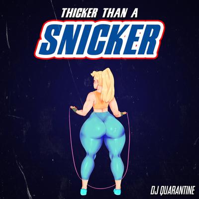 Thicker Than a Snicker's cover