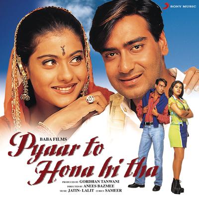 Pyaar To Hona Hi Tha By Jatin-Lalit, Remo Fernandes, Pinju 's cover