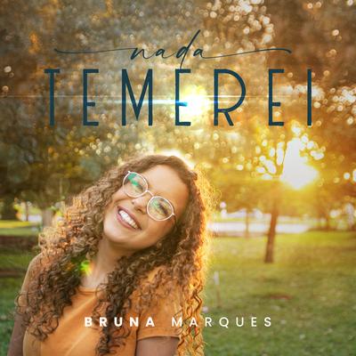 Nada Temerei By Bruna Marques's cover