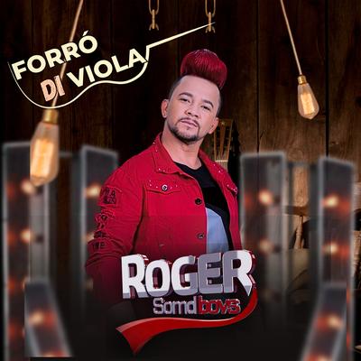 Forró Di Viola By Roger SomdBoys's cover