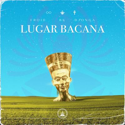 Lugar Bacana By Pineapple StormTv, Froid, Djonga, BK, Salve Malak's cover