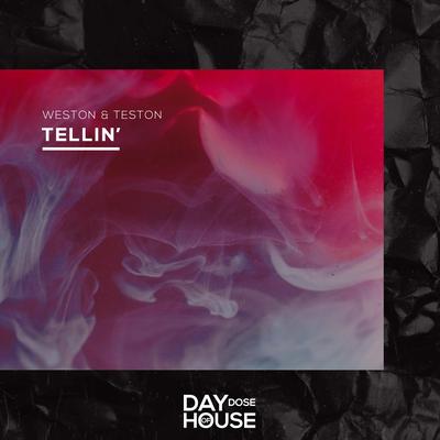 Tellin' By Weston & Teston's cover