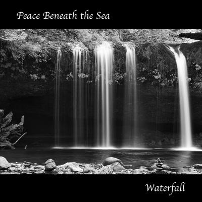 Waterfall By Peace Beneath the Sea's cover