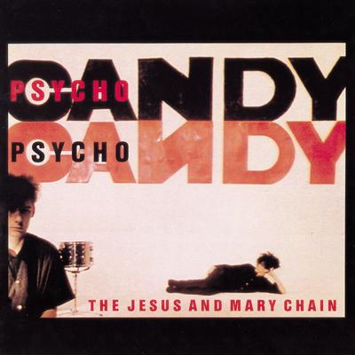 Some Candy Talking By The Jesus and Mary Chain's cover