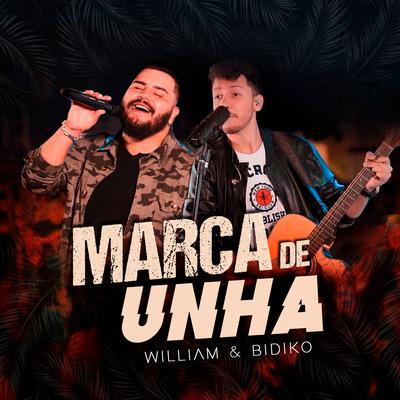 Marca de Unha (Ao Vivo) By William & Bidiko's cover