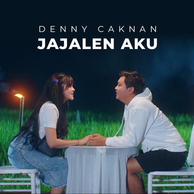 Jajalen Aku By Denny Caknan's cover