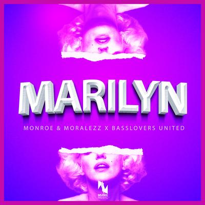 Marilyn By Monroe & Moralezz, Basslovers United's cover