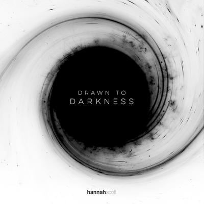 Drawn to Darkness By Hannah Scott's cover