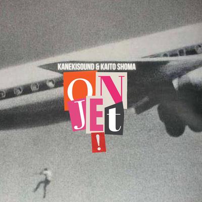 On Jet. By Kaito Shoma, Kanekisound's cover