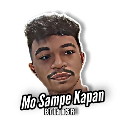 Mo Sampe Kapan's cover