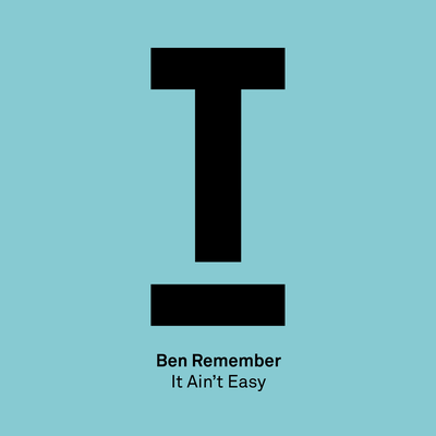 It Ain’t Easy By Ben Remember's cover