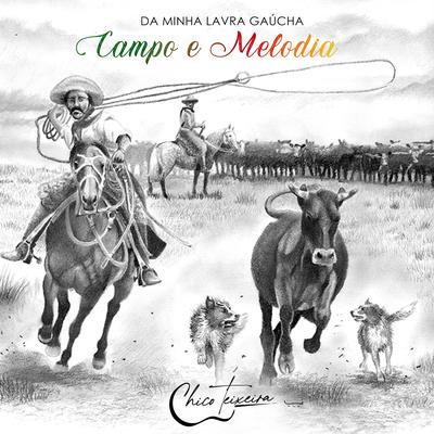 Campo e Melodia By Chico Teixeira's cover