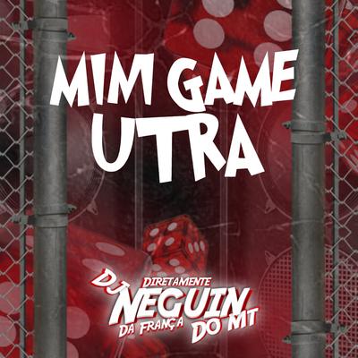 MINI GAME UTRA By DJ NEGUIN DO MT's cover