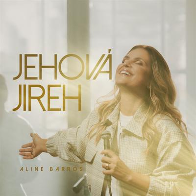 Jehová Jireh By Aline Barros's cover