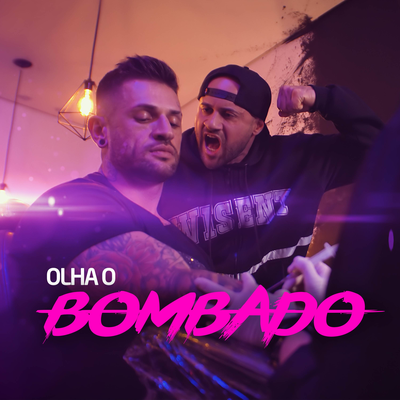 Olha o bombado By B-Dynamitze's cover