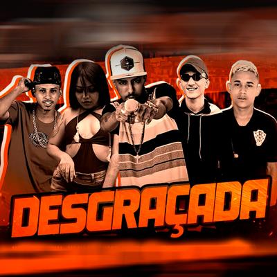 Desgraçada By Mc Allanzinho RD, Mc Resta Original, Fernando Problema, MC 3L, Mc India's cover