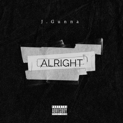 ALRIGHT By J.gunna's cover